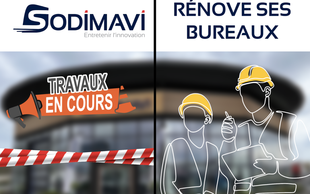 Des travaux au siège du Groupe Sodimavi !